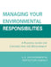 Managing Your Environmental Responsibilities: A Planning Guide for Construction and Development by U. S. Environmental Protection Agency