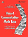 Hazard Communication Made Easy: A Checklist Approach to OSHA Compliance by Sean M. Nelson, John R. Grubbs