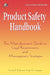 Product Safety Handbook: The Manufacturer's Guide to Legal Requirements and Management Strategies by Stanley R. Kalin, Susan A. Longacre
