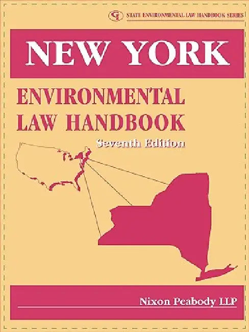 New York Environmental Law Handbook by Nixon Peabody Llp