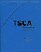 TSCA Handbook by Llp McKenna Long &. Aldridge