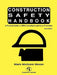 Construction Safety Handbook: A Practical Guide to OSHA Compliance and Injury Prevention by Mark McGuire Moran
