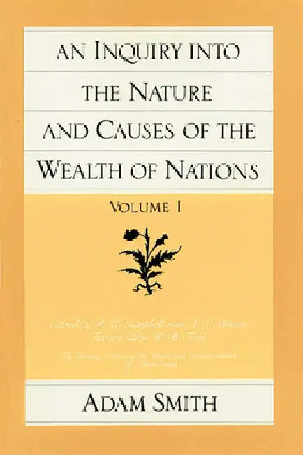An Inquiry Into the Nature and Causes of the Wealth of Nations (Set) by Adam Smith