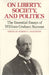 On Liberty, Society, and Politics: The Essential Essays of William Graham Sumner by William Graham Sumner