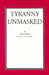 Tyranny Unmasked by John Taylor of Caroline