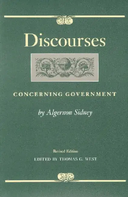 Discourses Concerning Government by Algernon Sidney