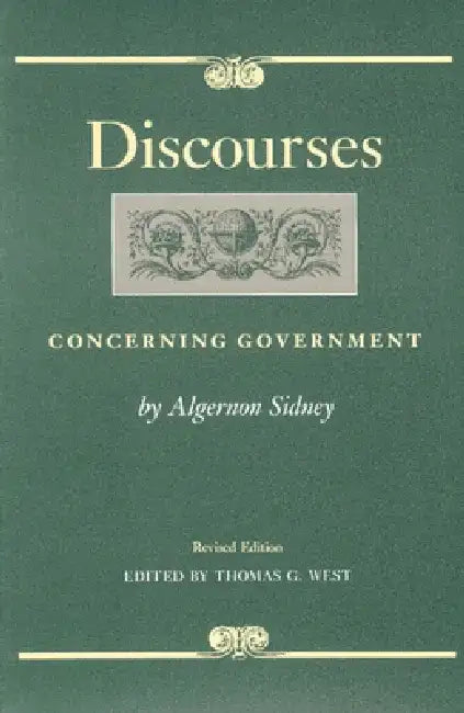 Discourses Concerning Government by Algernon Sidney