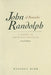 John Randolph of Roanoke: A Study in American Politics by Russell Kirk