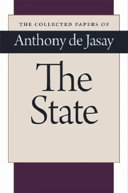 The State by Anthony De Jasay