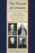 The Pursuit of Certainty: David Hume, Jeremy Bentham, John Stuart Mill, Beatrice Webb by Shirley Robin Letwin