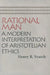 Rational Man: A Modern Interpretation of Aristotelian Ethics by Henry Babcock Veatch