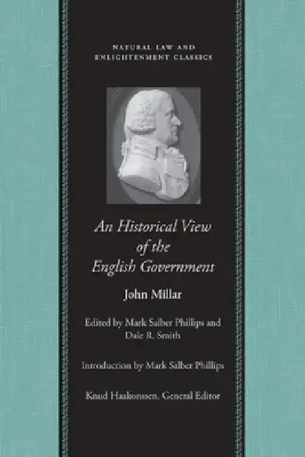An Historical View of the English Government by John Millar
