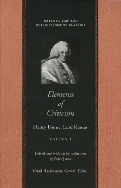 Elements of Criticism (2-Vol Set) by Henry Home Lord Kames