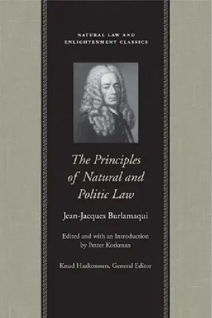 The Principles of Natural and Politic Law by Jean-Jacques Burlamaqui