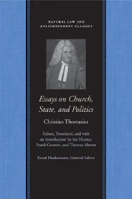 Essays on Church, State, and Politics by Christian Thomasius