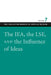 The IEA, the LSE & the Influence of Ideas by Seldon, Arthur