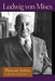 Human Action: A Treatise on Economics by Ludwig Von Mises
