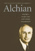 The Collected Works of Armen A. Alchian by Armen A. Alchian