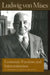 Economic Freedom and Interventionism: An Anthology of Articles and Essays by Ludwig Von Mises