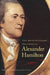 The Revolutionary Writings of Alexander Hamilton by Alexander Hamilton