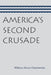 America's Second Crusade by William Henry Chamberlin