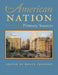 The American Nation: Primary Sources by Bruce Frohnen
