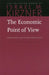 The Economic Point of View by Israel M. Kirzner, Peter J. Boettke