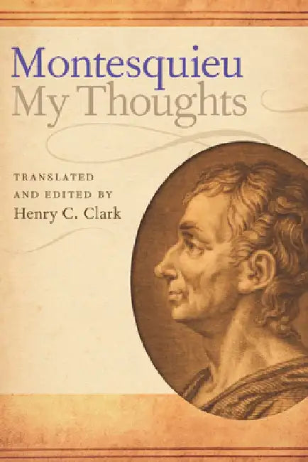 My Thoughts by Charles De Secondat Montesquieu