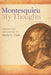 My Thoughts by Charles De Secondat Montesquieu