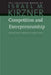 Competition and Entrepreneurship by Israel M. Kirzner