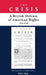 The Crisis: A British Defense of American Rights, 1775-1776 by Neil L. York