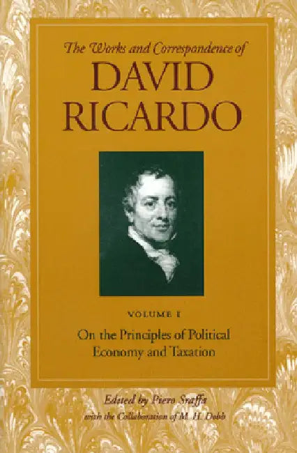 On the Principles of Political Economy and Taxation by David Ricardo