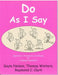 Do as I Say: Operations, Procedures, and Rituals for Language Acquisition by Thomas Winters
