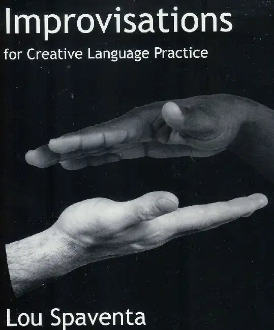 Improvisations for Creative Language Practice by Lou Spaventa