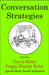 Conversation Strategies: Pair and Group Activities for Develping Communicative Competence by David Kehe