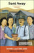 Sent Away: Japanese-Americans: A Story Based on Real History by Tana Reiff