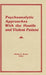 Psychoanalytic Approaches With the Hostile and Violent Patient by Herbert S. Strean