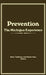 Prevention: The Michigan Experience by Robert E. Hess