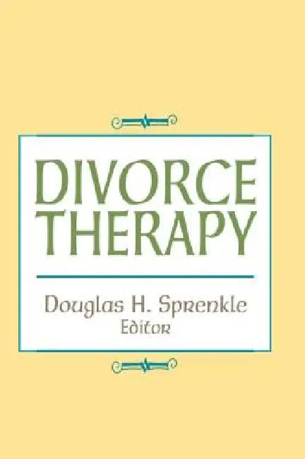 Divorce Therapy by Charles Figley Phd