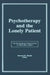 Psychotherapy and the Lonely Patient by Samuel M Natale