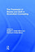 The Treatment of Shame and Guilt in Alcoholism Counseling by Ron Potter-Efron