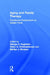 Aging and Family Therapy: Practitioner Perspectives on Golden Pond by George Hughston