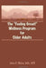 The Feeling Great! Wellness Program for Older Adults by Jules C. Weiss