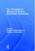 The Treatment of Shame and Guilt in Alcoholism Counseling by Potter-Efron Ron