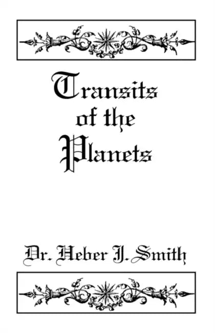 Transits of the Planets by Heber J. Smith