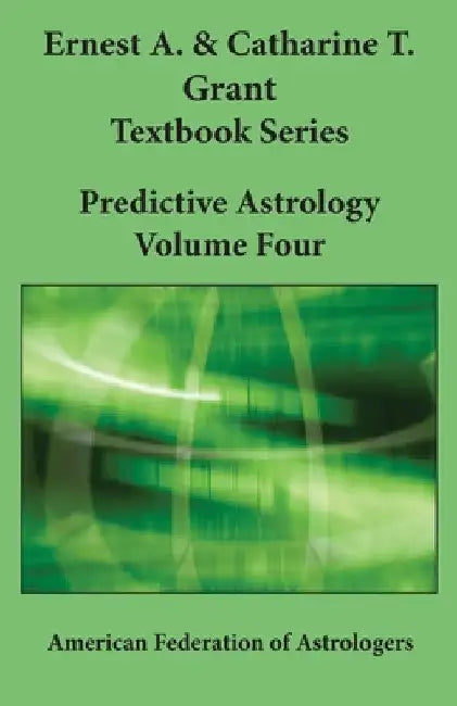 Predictive Astrology by Catharine T. Grant