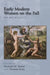 Early Modern Women on the Fall: An Anthology: Volume 410 by Michelle M. Dowd, Thomas Festa
