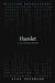 Hamlet by William Shakespeare, Lisa Peterson