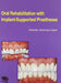 Oral Rehabilitation with Implant-Supported Prostheses by Jimenez-Lopez