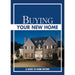 Buying Your New Home 10pk: A Guide to Home Buying by National Association of Home Builders